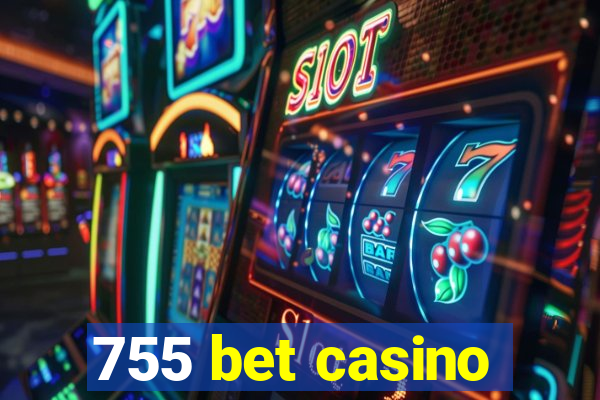755 bet casino